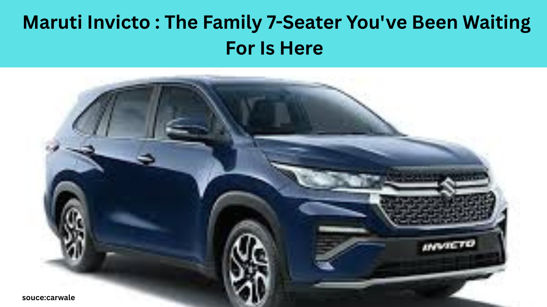 Maruti Invicto : The Family 7-Seater You've Been Waiting For Is Here