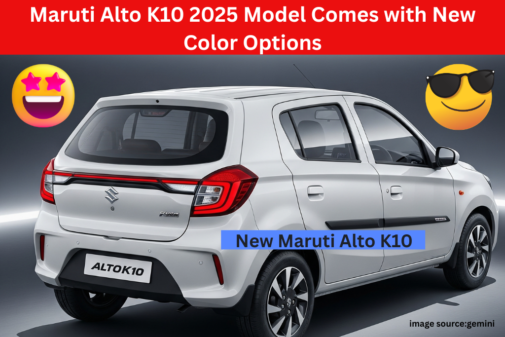 Maruti Alto K10 2025 Model Comes with New Color Options