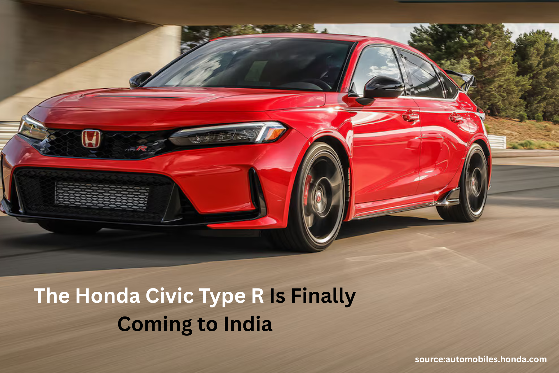 The Honda Civic Type R Is Finally Coming to India